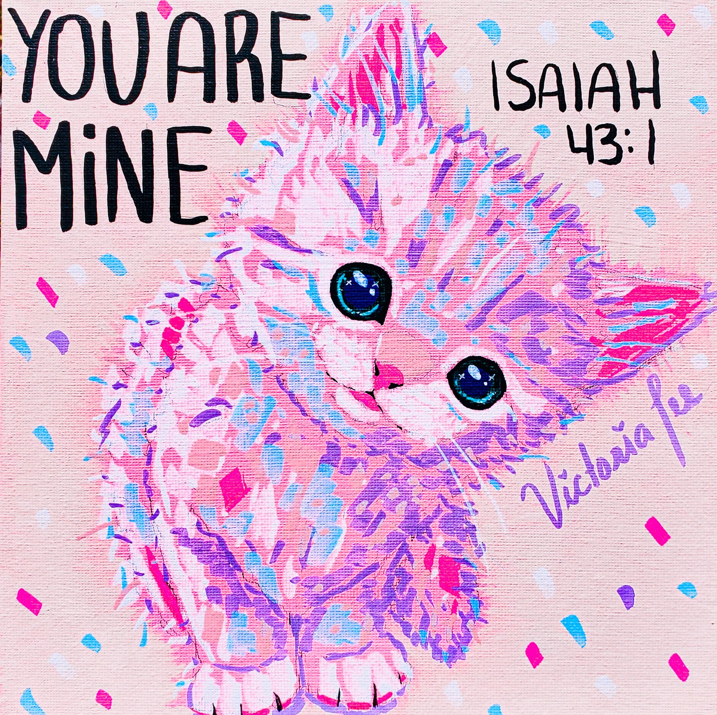 "You Are Mine" (8x8 in)